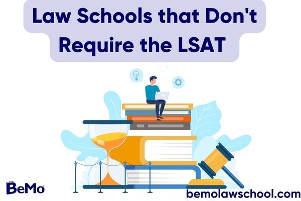 Law Schools that do not require the LSAT
