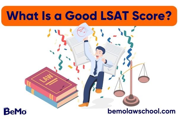 What Is a Good LSAT Score?