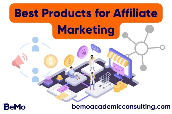 Best Products for Affiliate Marketing in 2023