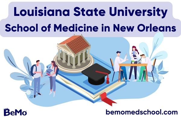 Louisiana State University School of Medicine in New Orleans