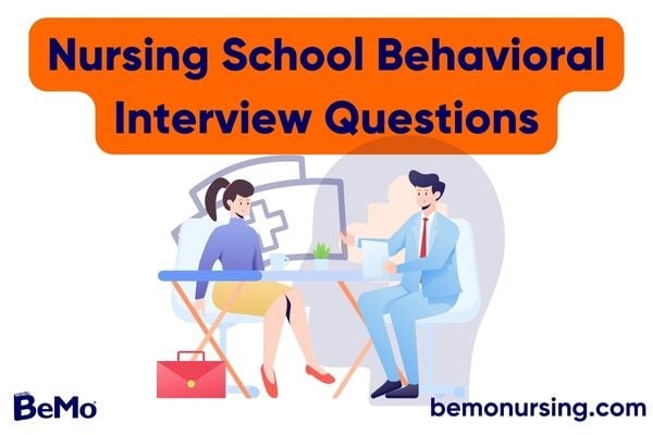 Nursing school behavioral interview questions | BeMo®