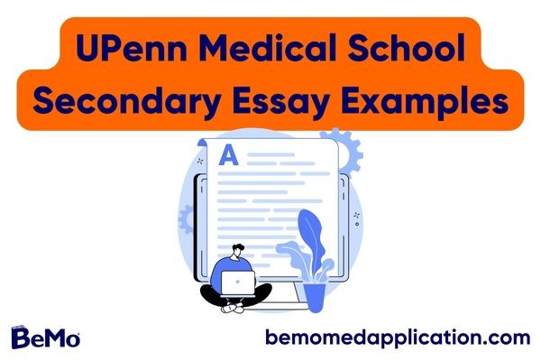 UPenn Medical School Secondary Essay Examples