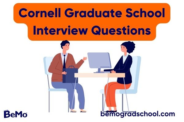 Cornell Graduate School Interview Questions