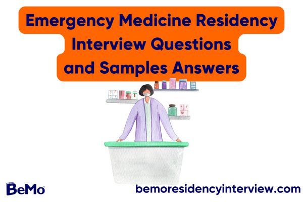 Emergency Medicine Residency Interview Questions