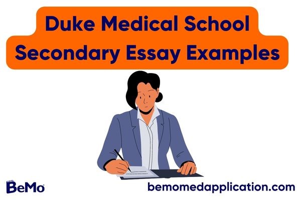 Duke Medical School Secondary Essay Examples
