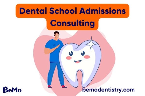 Dental School Admissions Consulting