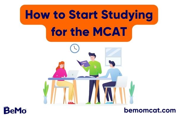 How to Start Studying for the MCAT