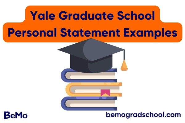 Yale Graduate School Personal Statement Examples