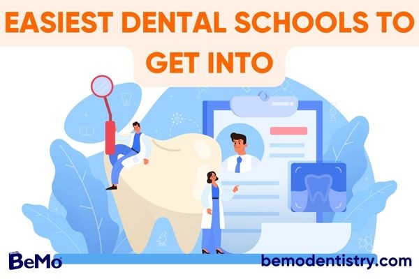 Easiest dental schools to get into
