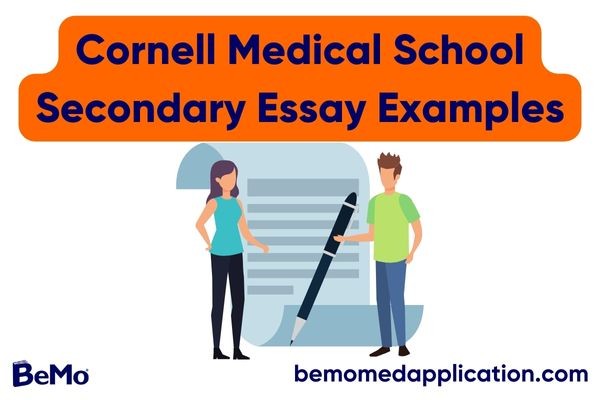 Cornell Medical School Secondary Essay Examples