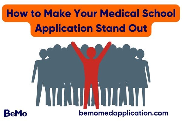 How to make your medical school application stand out