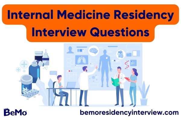 Internal Medicine Residency Interview Questions