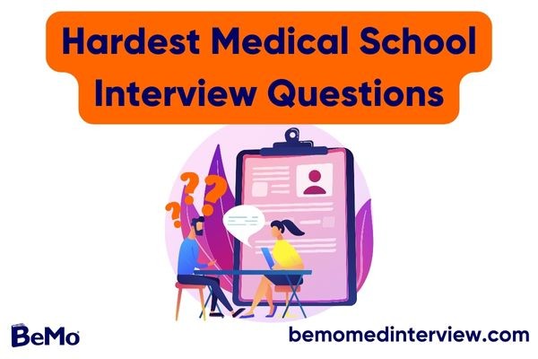 Hardest Medical School Interview Questions