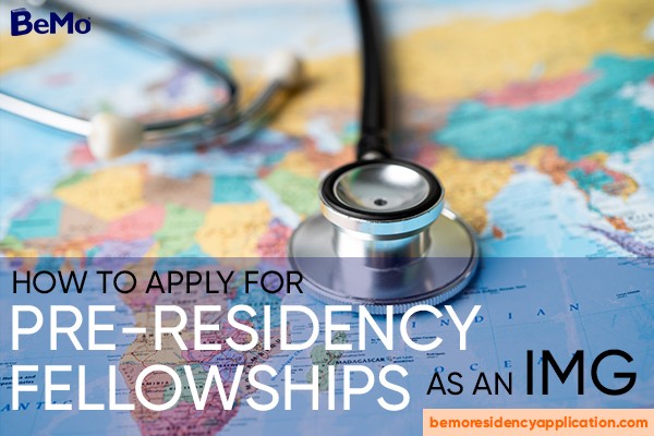 How to apply for pre-residency fellowship for IMG