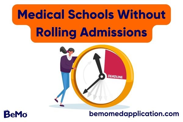 Medical Schools Without Rolling Admissions