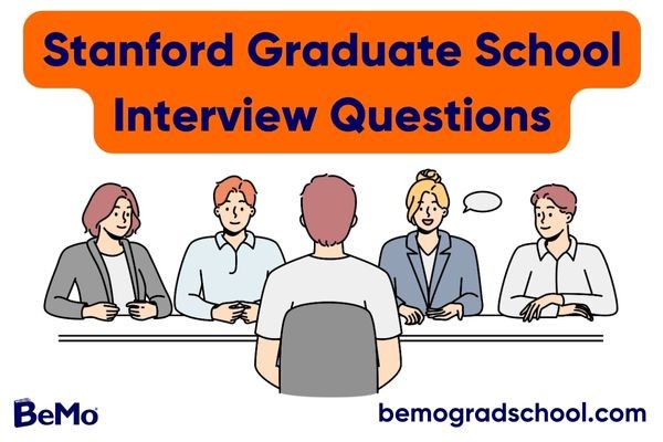 Stanford Graduate School Interview Questions