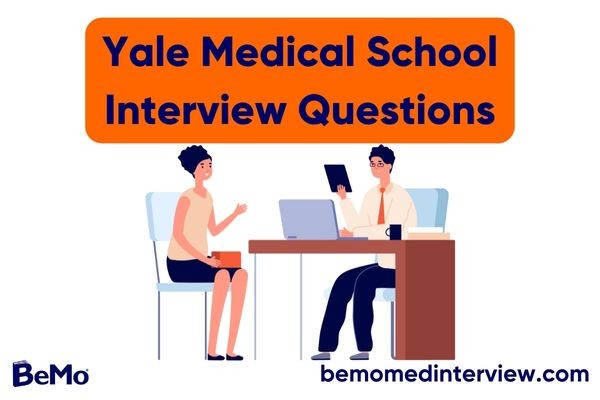 Yale Medical School Interview Questions | BeMo®