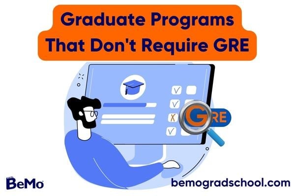 Graduate Programs That Don't Require GRE