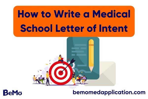 How to Write a Medical School Letter of Intent