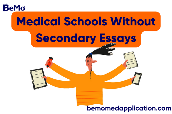 Medical Schools Without Secondary Essays in 2023