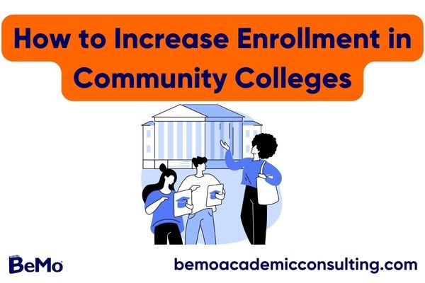 How to Increase Enrollment in Community Colleges
