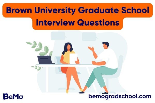 Brown University Graduate School Interview Questions