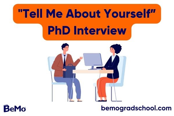 Tell Me About Yourself PhD Interview