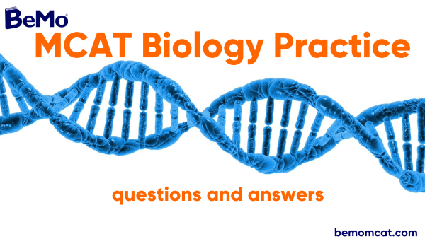 MCAT Biology Practice Passages