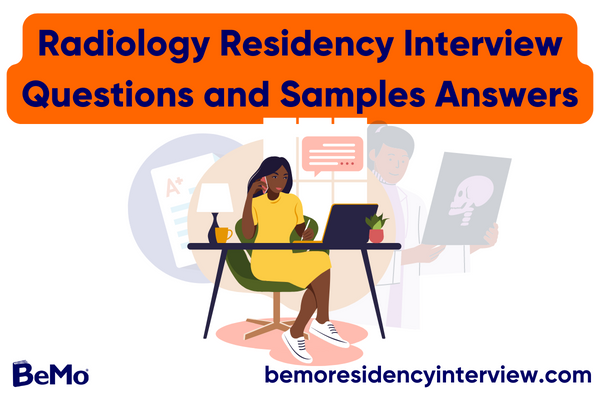 Radiology Residency Interview Questions