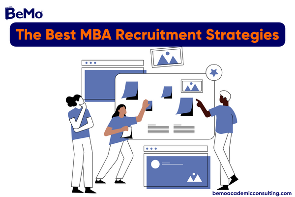 The Best MBA Recruitment Strategies for 2023
