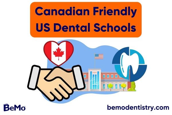 Canadian Friendly US Dental Schools