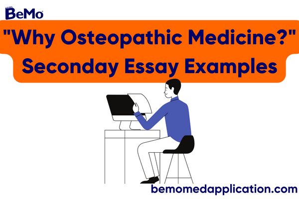 “Why Osteopathic Medicine?” Secondary Essay Examples