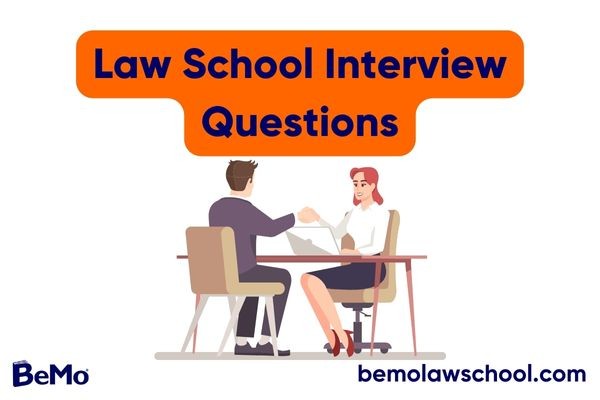 60 Law School Interview Questions and Answers