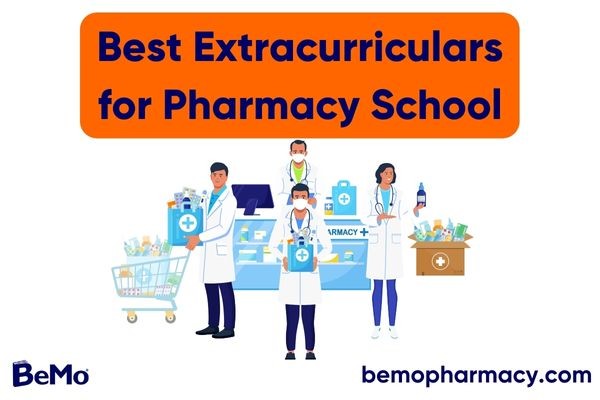 Best Extracurriculars for Pharmacy School