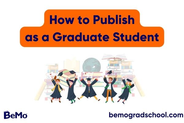 How to publish as a graduate student