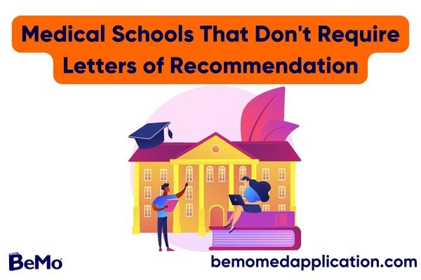 Medical Schools That Don’t Require Letters of Recommendation