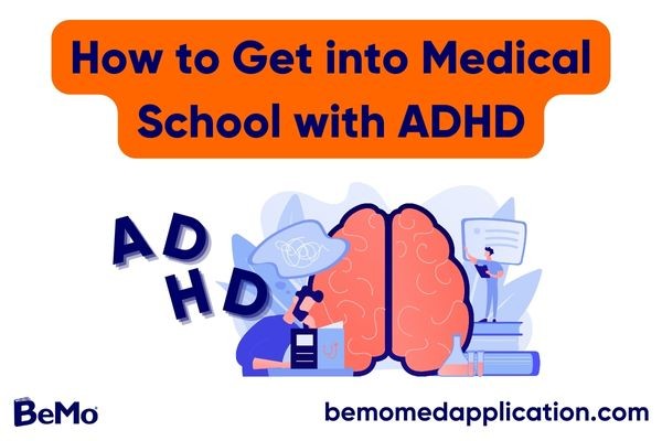 How to Get into Medical School with ADHD