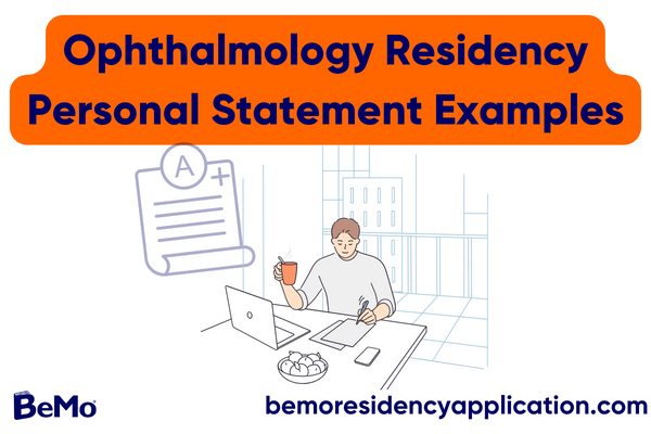 Ophthalmology residency personal statement examples