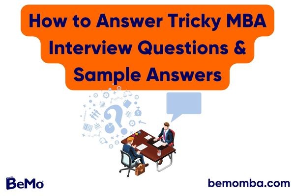 Tricky MBA Interview Questions