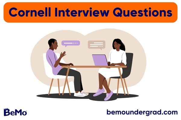 Cornell Interview Questions