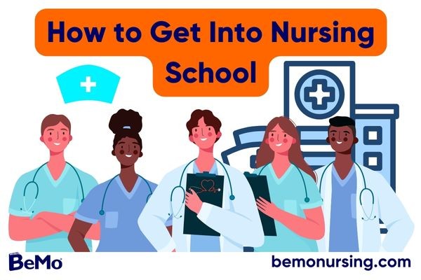 How to Get Into Nursing School