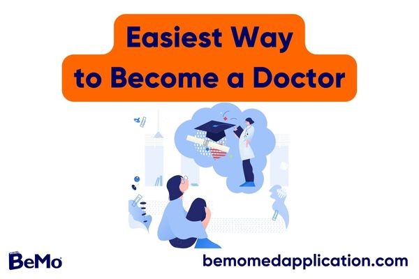 Easiest Way to Become a Doctor