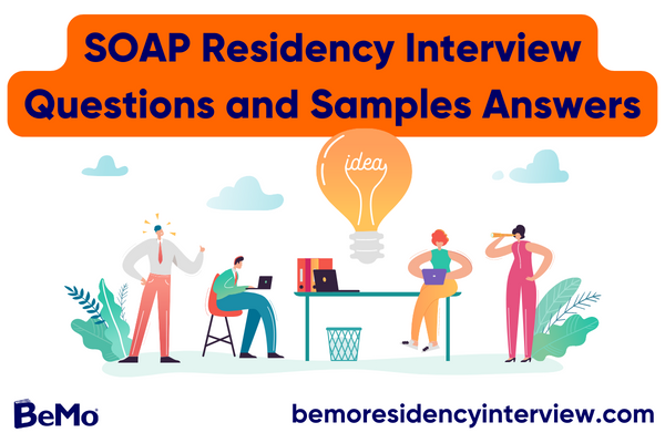 SOAP residency interview questions and answers